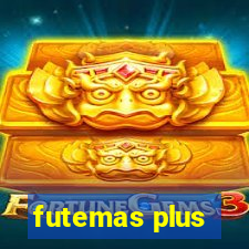 futemas plus